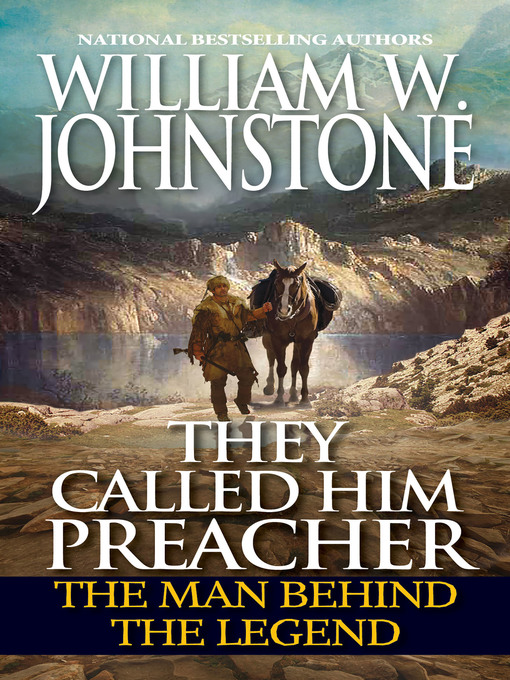 Title details for They Called Him Preacher by William W. Johnstone - Available